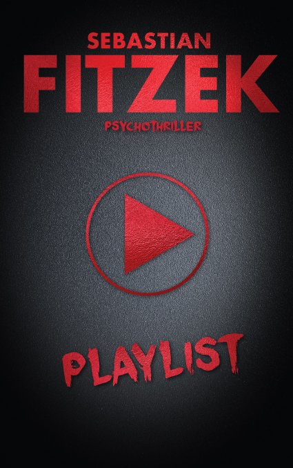 Levně Playlist – Psychothriller - Sebastian Fitzek