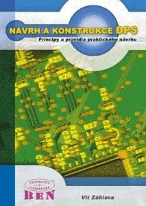 Levně Návrh a konstrukce desek plošných spojů - Principy a pravidla praktického návrhu - Vít Záhlava