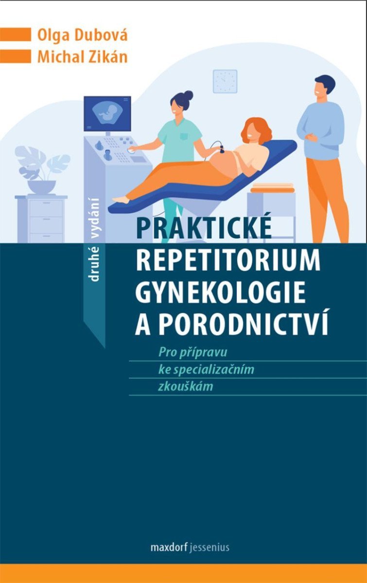 Levně Praktické repetitorium gynekologie a porodnictví, 2. vydání - Michal Zikán