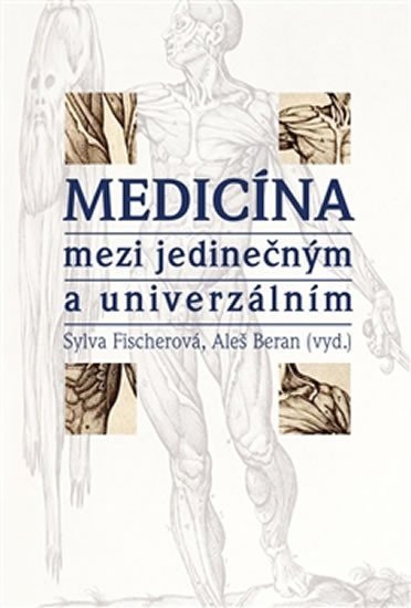 Levně Medicína mezi jedinečným a univerzálním - Aleš Beran
