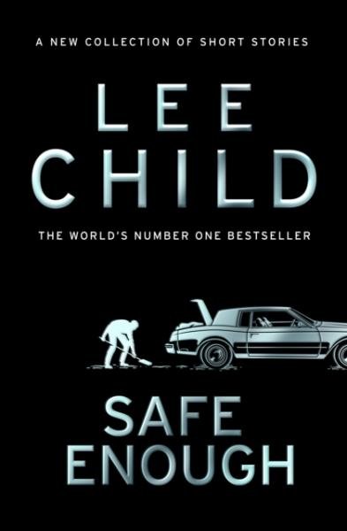 Levně Safe Enough: And Other Stories - Lee Child