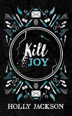 Kill Joy (A Good Girl´s Guide to Murder) - Holly Jacksonová