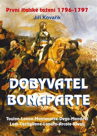 Levně Dobyvatel Bonaparte - Jiří Kovařík