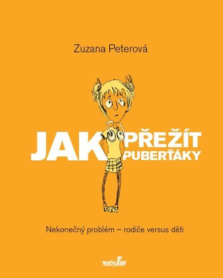 Levně Jak přežít puberťáky - Zuzana Peterová