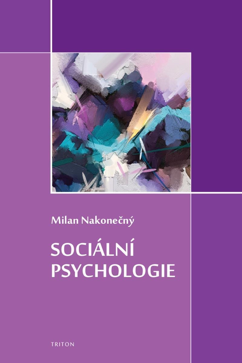 Levně Sociální psychologie - Milan Nakonečný