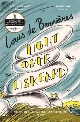 Light Over Liskeard: From the Sunday Times bestselling author of Captain Corelli´s Mandolin - Bernieres Louis de