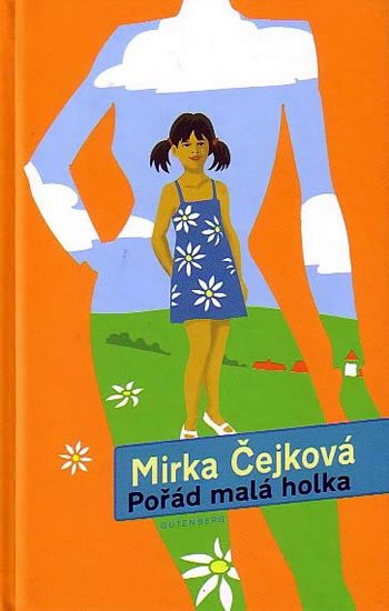 Levně Pořád malá holka - Mirka Čejková