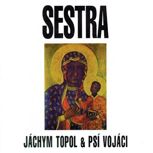 Sestra - Jáchym Topol