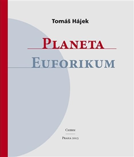 Levně Planeta Euforikum - Tomáš Hájek