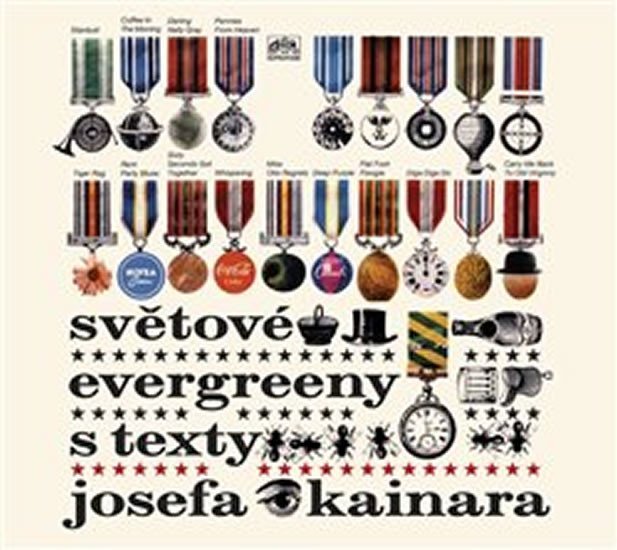 Světové evergreeny s texty Josefa Kainara - CD - Josef Kainar