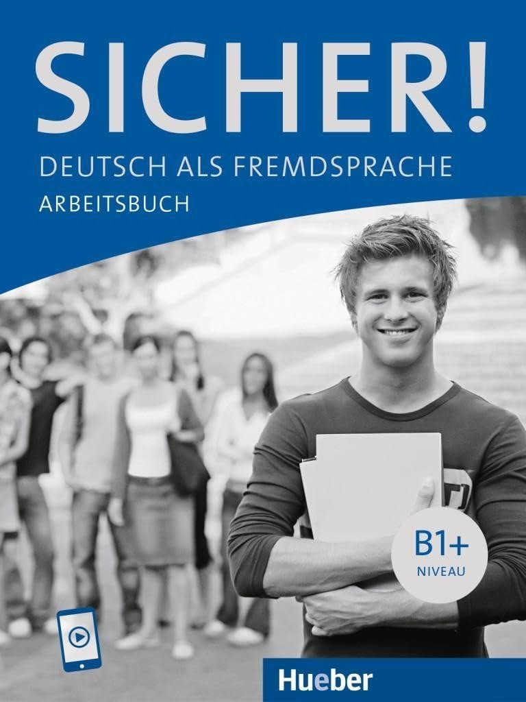 Levně Sicher! B1+. Arbeitsbuch mit Audios online: Deutsch als Fremdsprache / Arbeitsbuch mit Audios online - Michaela Perlmann-Balme