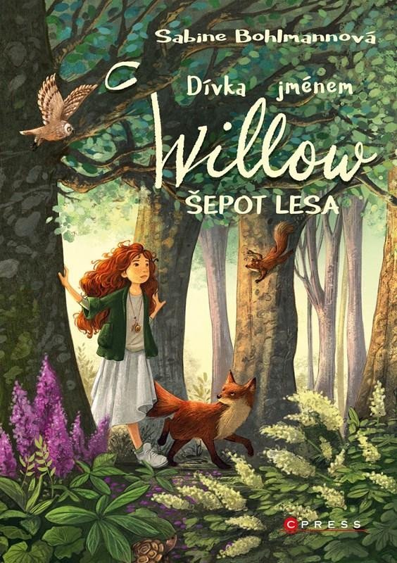 Levně Dívka jménem Willow - Šepot lesa - Sabine Bohlmannová