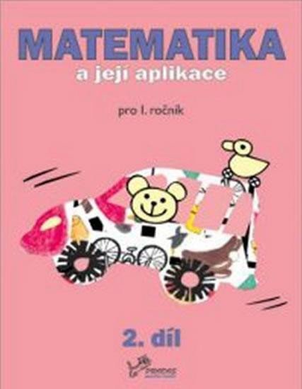 Levně Matematika a její aplikace pro 1. ročník 2.díl, 2. vydání - Hana Mikulenková