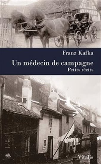 Levně Un médecin de campagne - Franz Kafka