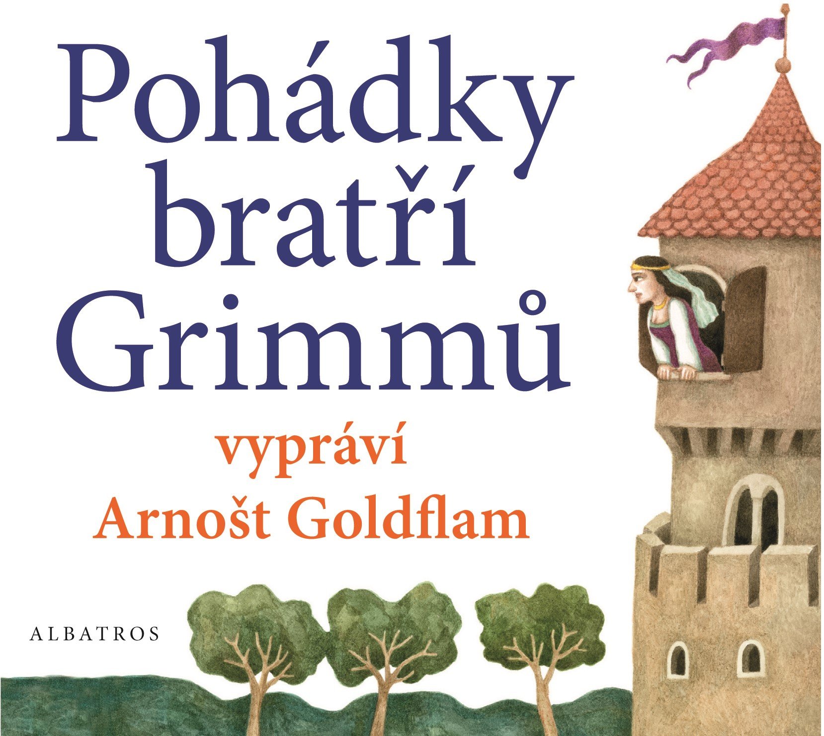Pohádky bratří Grimmů vypráví Arnošt Goldflam (audiokniha pro děti) - Jacob Grimm