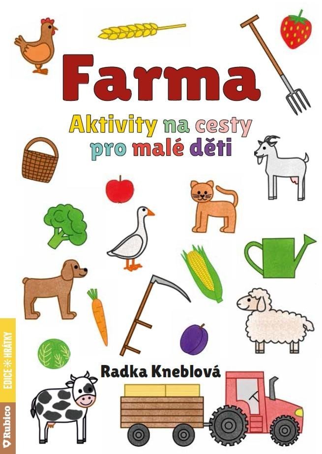 Levně Farma - Aktivity na cesty pro malé děti - Radka Kneblová
