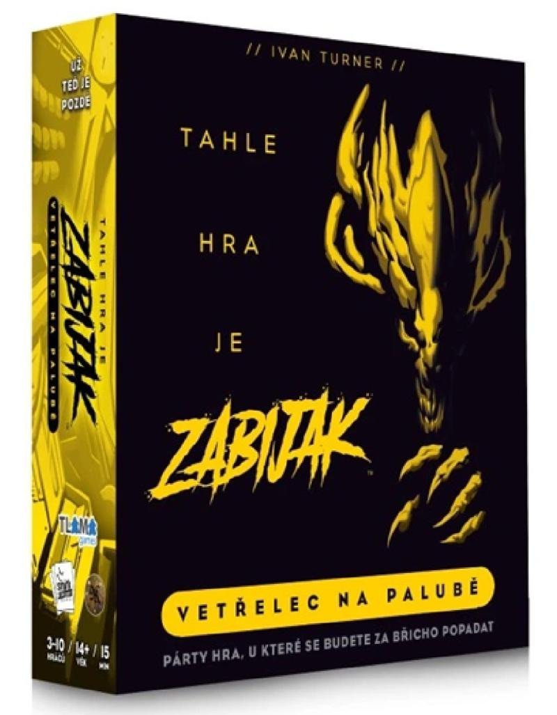 Product detail of Tahle hra je zabiják: Vetřelec na palubě - Ivan Turner