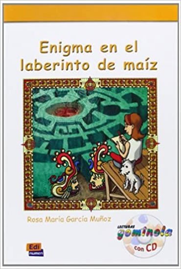 Levně Lecturas Gominola - Enigma en el laberinto de maiz - Libro + CD