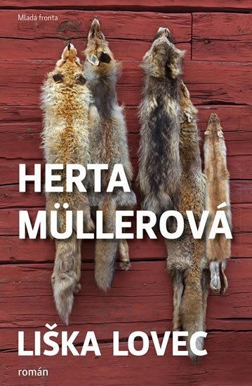 Levně Liška lovec - Herta Müller