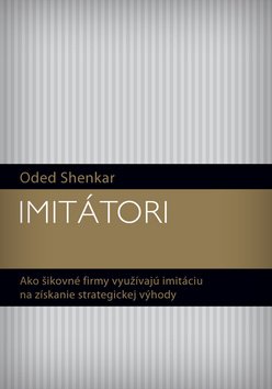 Imitátori - Oded Shenkar
