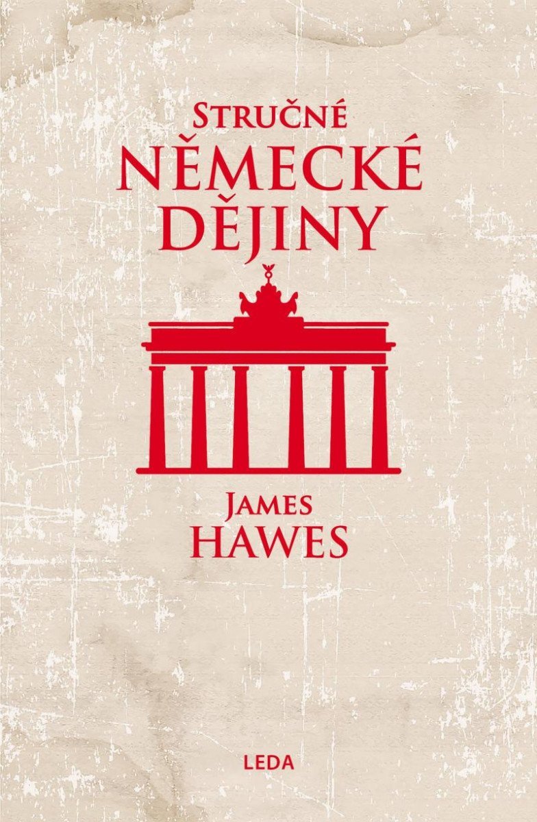 Levně Stručné německé dějiny - James Hawes
