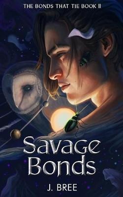 Levně Savage Bonds - J Bree