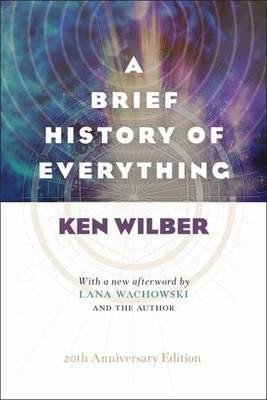 A Brief History Of Everything - Ken Wilber