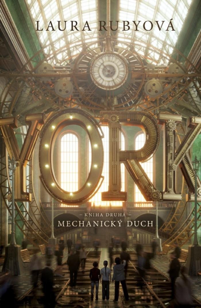 York - Mechanický duch - Laura Ruby