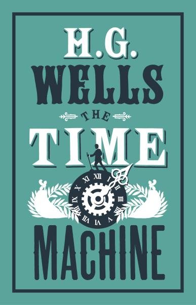 The Time Machine, 1. vydání - Herbert George Wells