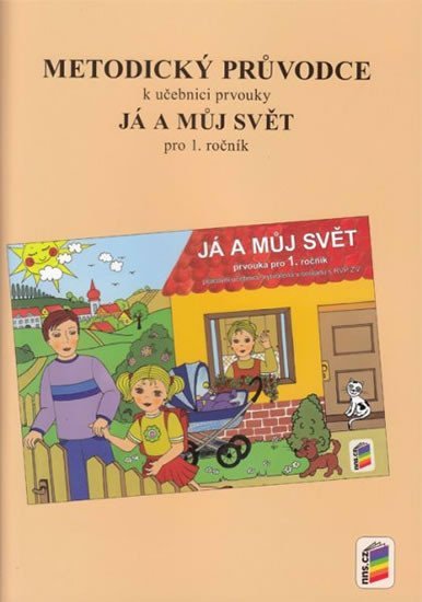 Levně Metodický průvodce k učebnici prvouky Já a můj svět pro 1. ročník