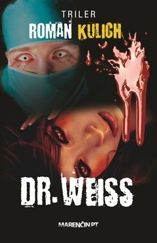 Levně Doktor Weiss - Roman Kulich