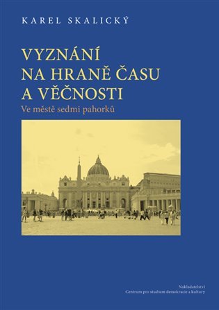 Levně Vyznání na hraně času a věčnosti 2. - Karel Skalický