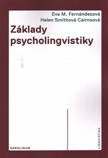 Levně Základy psycholingvistiky - Eva M. Fernándezová