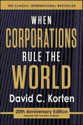 Levně When Corporations Rule the World - David C. Korten