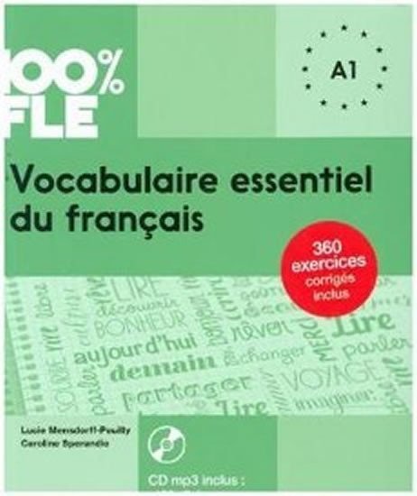 Levně 100% FLE Vocabulaire essentiel du francais A1: Livre + CD - Lucie Mensdorff