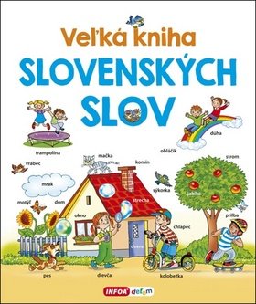 Levně Veľká kniha slovenských slov - Pavlína Šamalíková
