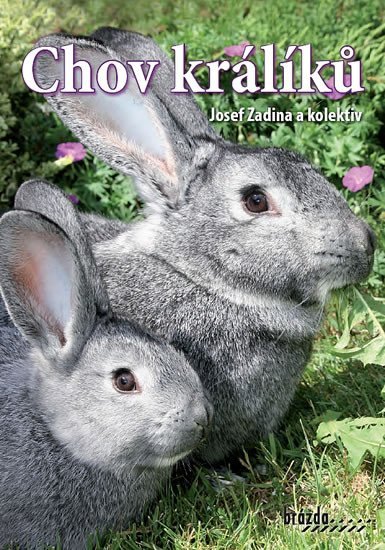 Chov králíků - 3. vydání - Josef Zadina