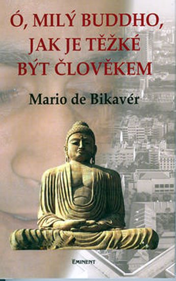 Levně Ó, milý Budho - Mario de Bikaver