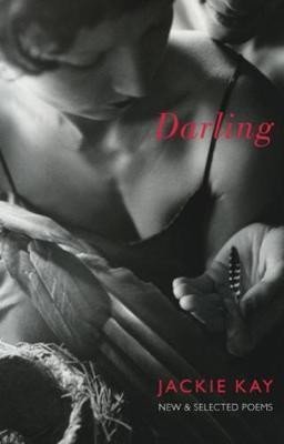 Levně Darling : New and Selected Poems - Jackie Kay