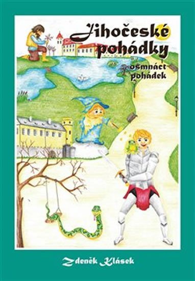 Levně Jihočeské pohádky - Zdeněk Klásek