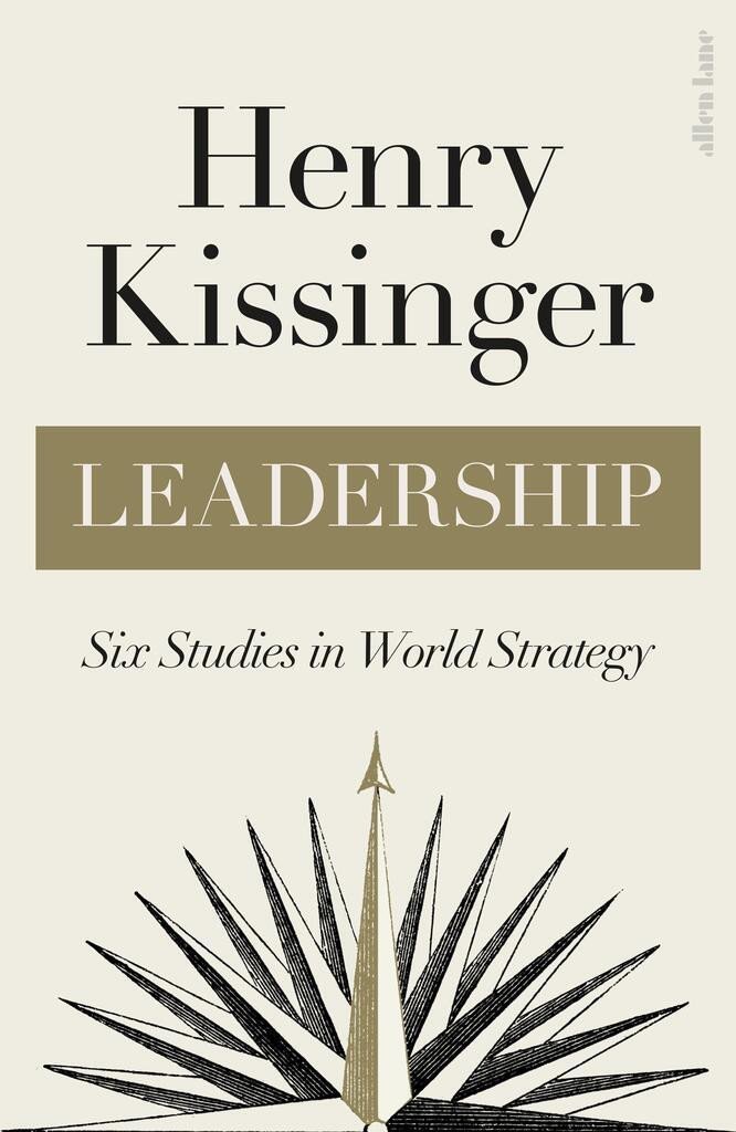 Leadership : Six Studies in World Strategy, 1. vydání - Henry Kissinger