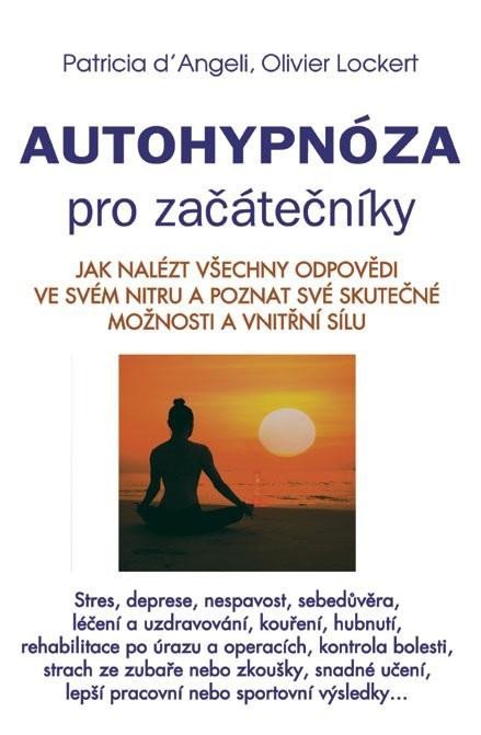 Levně Autohypnóza pro začátečníky - Olivier Lockert