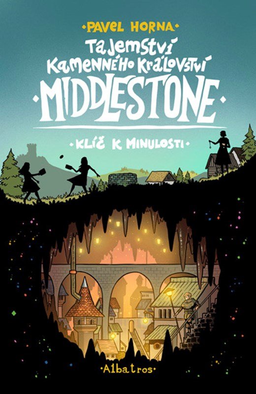 Tajemství kamenného království Middlestone 1 - Klíč k minulosti - Pavel Horna
