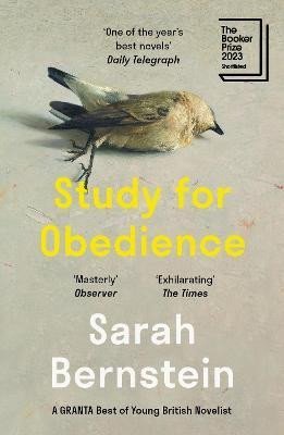 Study for Obedience: Shortlisted for the Booker Prize 2023 - Sarah Bernstein
