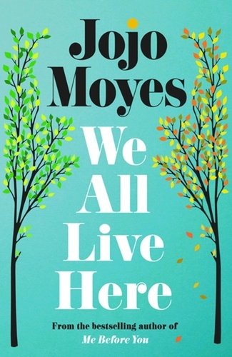 Levně We All Live Here - Jojo Moyes