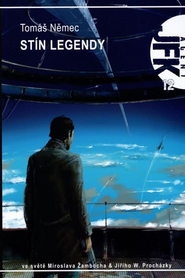 Levně Agent JFK 012 - Stín legendy (2.vydání) - Tomáš Němec