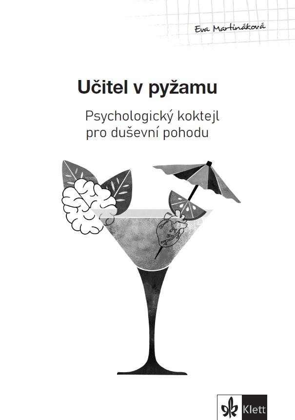 Levně Psychologický průvodce II. díl – Učitel v pyžamu - Eva Martináková