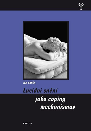 Levně Lucidní snění jako coping mechanismu - Jan Vaněk