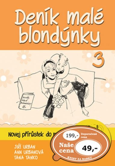 Levně Deník malé blondýnky 3 : Novej přírustek do rodiny - Jiří Urban