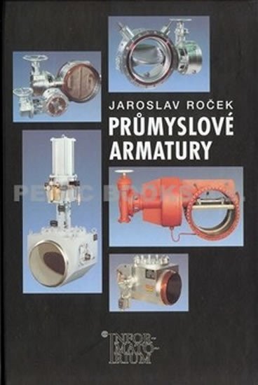 Levně Průmyslové armatury, 1. vydání - Jaroslav Roček